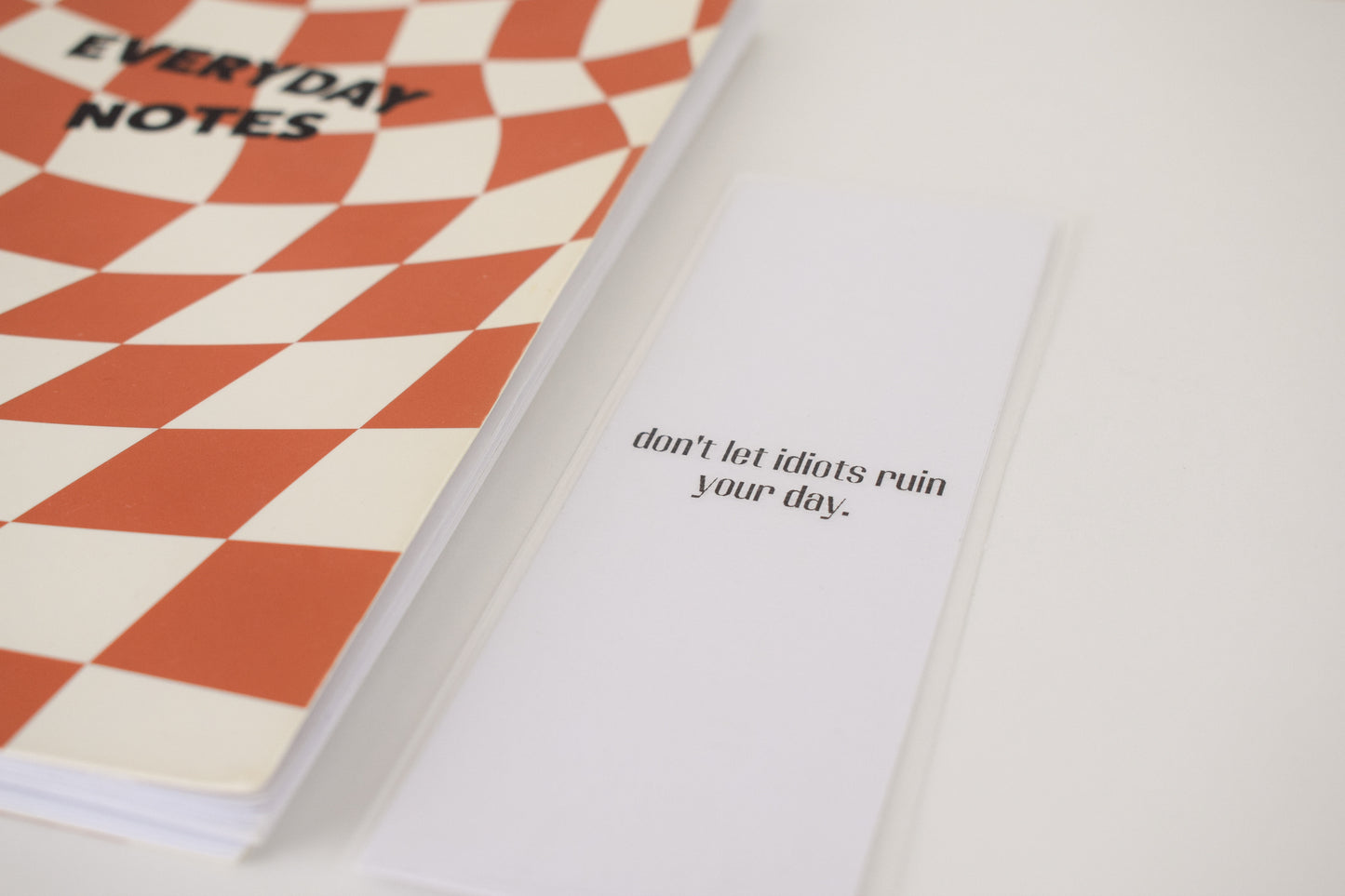 Bookmark "Don't let idiots ruin your day"